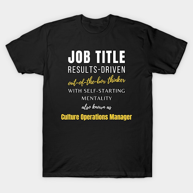 Culture Operations Manager | Colleagues Management Promotions Funny Jobs T-Shirt by mounteencom